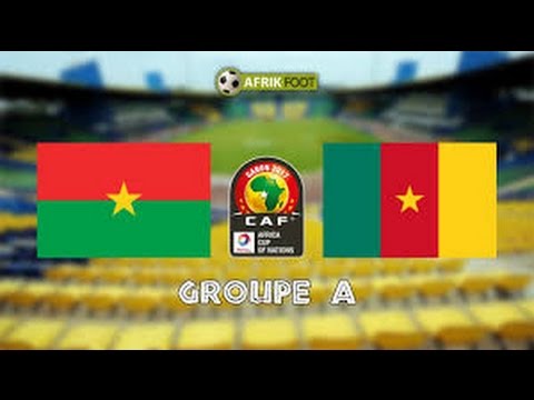 Highlight Can 2017 Burkina Faso vs Cameroun (1-1)