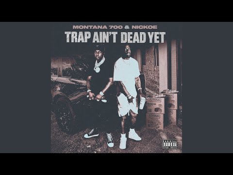 Trap Aint Dead Yet
