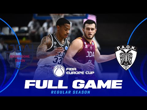 JDA Bourgogne Dijon v PAOK mateco | Full Basketball Game | FIBA Europe Cup 2024-25