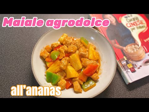 Maiale AGRODOLCE all'ananas! Cucina cinese facile