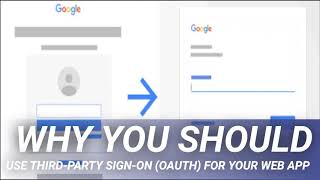 Why You Should Use Third-Party Sign-on (OAuth) for Your Web App