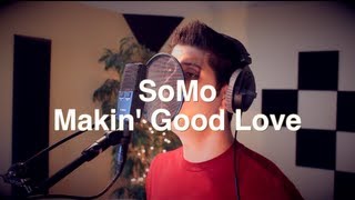 Avant - Makin&#39; Good Love (Rendition) by SoMo