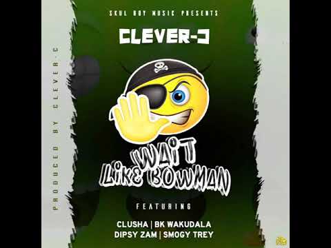 Skul Boy Music Ft. Clusha X BK Wakudala X Dipsy Zam X Smogy Trey - "Wait Like Bowma" (Audio)