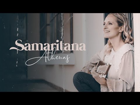 Samaritana – Athenas