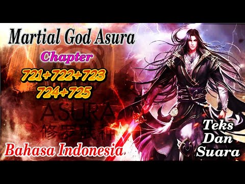 martial God asura (mga) 721+722+723+724+725 streaming novel online bahasa Indonesia teks dan suara