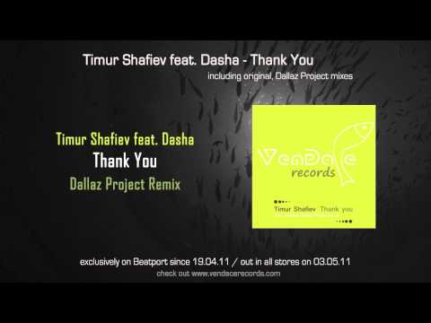 Timur Shafiev feat. Dasha - Thank You (Dallaz Project Remix)