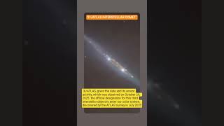 31/ATLAS INTERSTELLAR COMET #interstellar #comet #hubbletelescope #spacefacts #shortsvideo
