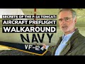 Secrets of the F-14 Tomcat: Aircraft Preflight Walkaround