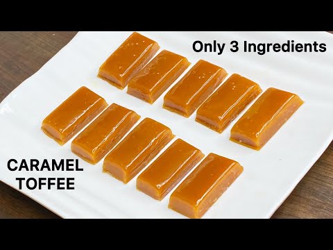 Caramel Toffee Recipe | Only 3 Ingredients Toffee Recipe | Caramel Candy