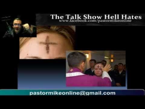 Pastor Mike Online 03-04-14, Mardi Gras, Ash Wednesday And The Mark Of The Beast