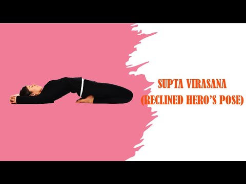 Basics Yoga: How to do Supta Virasana | Reclined Hero Pose