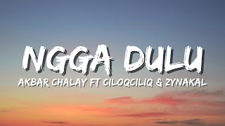 Download lagu Ngga Dulu - Akbar Chalay feat. Ciloqciliq & Zynakal (Lyric) mp3 Download lagu Ngga Dulu - Akbar Chalay feat. Ciloqciliq & Zynakal (Lyric) mp3