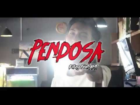 Amp - PENDOSA II Feat.Eikey (Official Video)