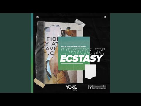 Living in Ecstasy (Extended)