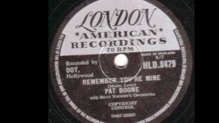 Pat Boone &#39;Remember You&#39;re Mine&#39; 78 RPM