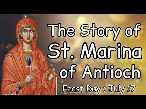 The Story of ST. MARINA OF ANTIOCH || Feast Day : July 17