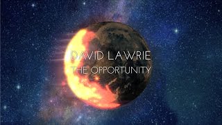 David Lawrie - The Opportunity [Lyric Video]
