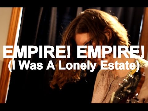 Empire! Empire! (I Was A Lonely Estate) - 