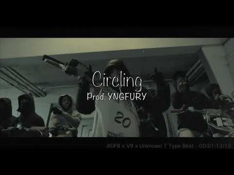 #OFB x V9 x Unknown T Type Beat - "Circling" [Prod. YNGFURY] | UK Drill Type Beat 2019