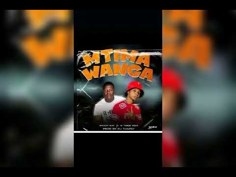 Shady kay ft w twice wiza mtima wanga prod by DJ thapsy