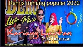 Download lagu Kariang lautan || Deriska feat Putri chantika/dendang minang versi terbaru || Cipt, Tiaramon mp3 Download lagu Kariang lautan || Deriska feat Putri chantika/dendang minang versi terbaru || Cipt, Tiaramon mp3
