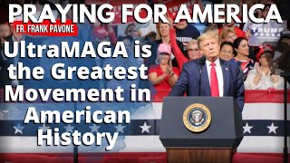 PFL-UltraMAGA is the Greatest Movement in American History - Praying for America, 8/29/2022