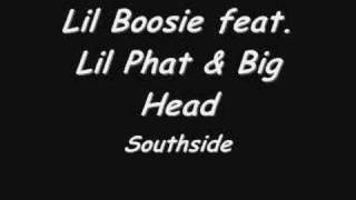 Southside By: Lil Boosie feat. Lil Phat & Big Head