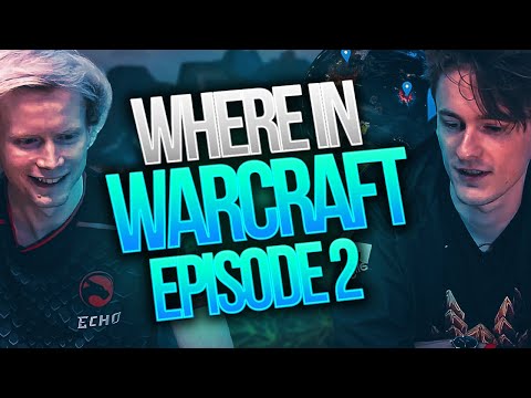 Where In Warcraft? Ep. 2 - Meeres & Zaelia | Echo Versus Series
