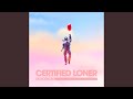 Certified Loner (No Competition)