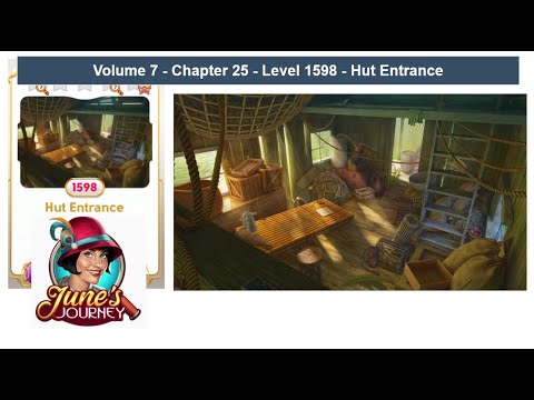 June's Journey - Volume 7 - Chapter 25 - Level 1598 - Hut Entrance (Complete Gameplay, in order.