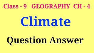 climate question answer class 9 | class 9 geography ch 4 question answer
