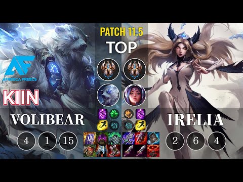 AF Kiin Volibear vs Irelia Top - KR Patch 11.5