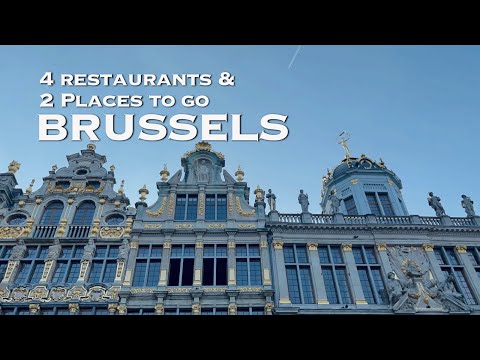 Bruxelas Onde ir｜4 restaurantes e 2 destaques de viagem