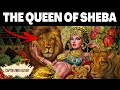Queen Of Sheba Legend History Meaning