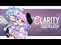 Clarity GLMV Gacha Life