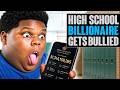 Billionaire Bullied in High School