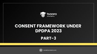 Consent Framework Under DPDPA 2023 | Part-3 | #privacy #dpdpact #consent #law