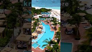 Things I wish I knew before visiting Aruba