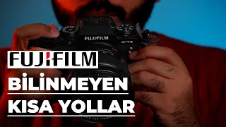 KAMERANDA HIZLAN VE PRATİKLEŞ ! | FUJİFİLM :ÖNEMLİ TUŞLAR& KISA YOLLAR