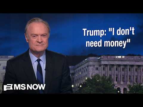 Lawrence: Trump knows he's losing his 'slush fund' and his ballroom