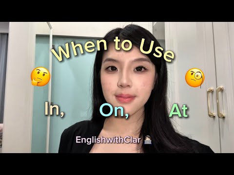 Belajar Perbedaan "In", "On" dan "At" Dalam Bahasa Inggris