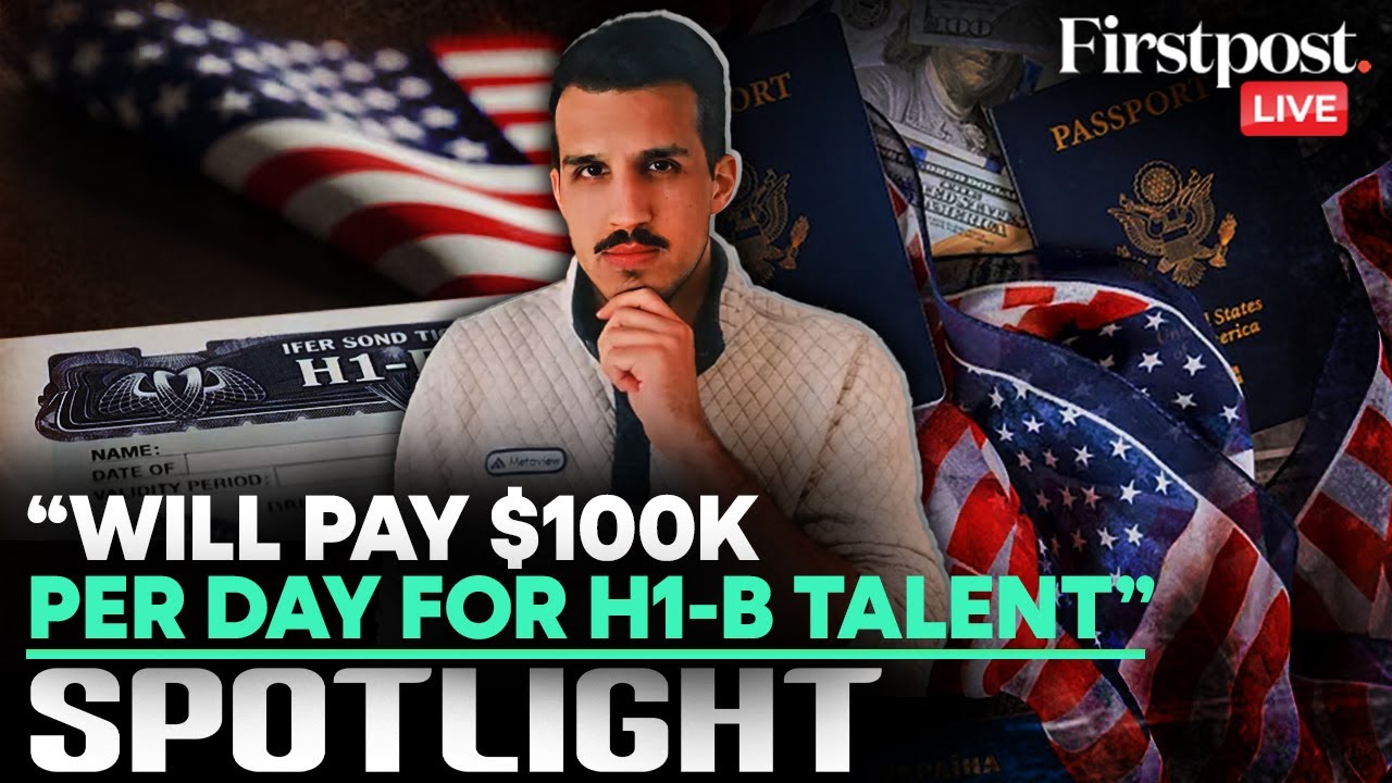 LIVE: $100,000 Per Day as a Fee for H1B-Visa? US Tech Giant says "Make it Recurring" | Spotlight