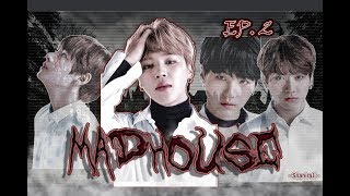 Jimin FF || Madhouse - Ep.2