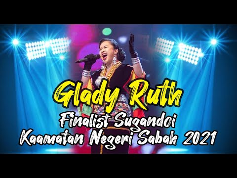 GLADY RUTH - FINALIST SUGANDOI KAAMATAN SABAH 2021