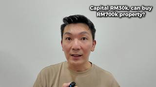 Capital RM30,000 can invest RM700,000 property