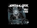 Adrenalizer What A Rush EP 2019
