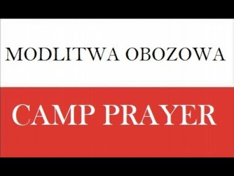 Camp Prayer of Polish Soldiers (English subtitles) - Modlitwa Obozowa (angielskie napisy)