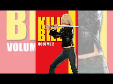 Kill Bill Vol 2 Full movie