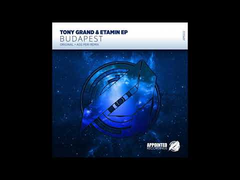 Tony Grand & Etamin - Budapest (Original Mix)