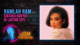 Ramlah Ram - Cintaku Hanyut Di Lautan Sepi (Official Karaoke Video)